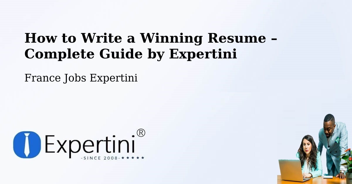 Resume Writing Guide for Job Seekers – Lissieu - Lissieu, France Jobs Expertini